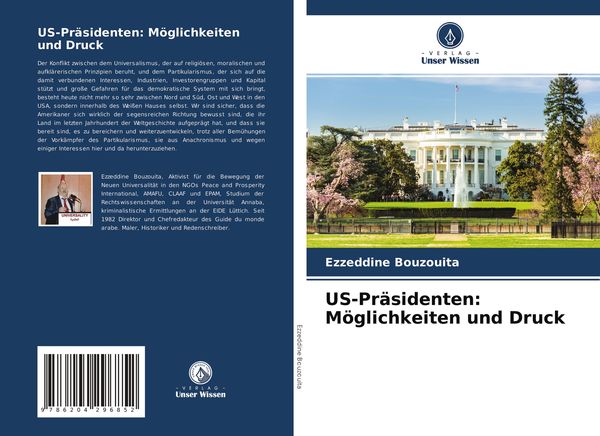 US-Präsidenten: Möglichkeiten und Druck, Taschenbuch von Ezzeddine Bouzouita, Verlag Unser Wissen, 9786204296852