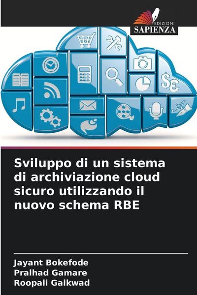 Produktbild: Sviluppo di un sistema di archiviazione cloud sicuro utilizzando il nuovo schema RBE