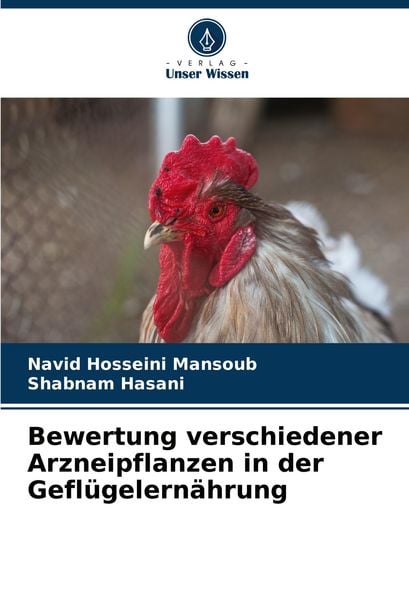 Produktbild: Bewertung verschiedener Arzneipflanzen in der Gefl&uuml;gelern&auml;hrung