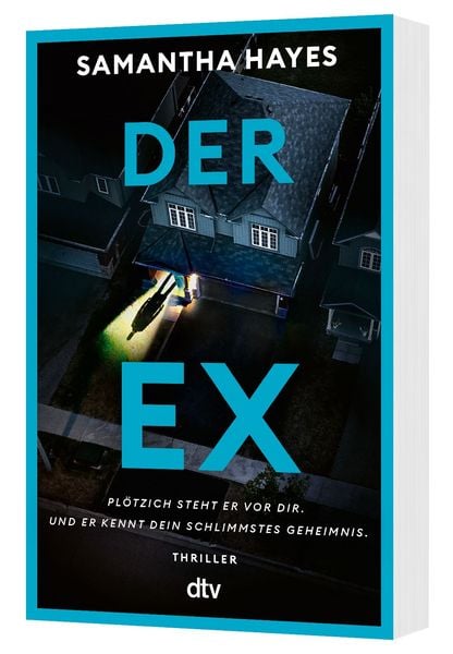 Produktbild: Der Ex &ndash; Pl&ouml;tzlich steht er vor dir &ndash; und er kennt dein schlimmstes Geheimnis.