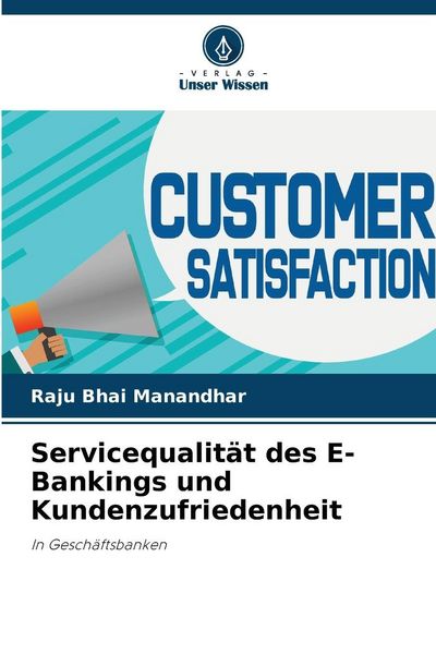 Produktbild: Servicequalit&auml;t des E-Bankings und Kundenzufriedenheit
