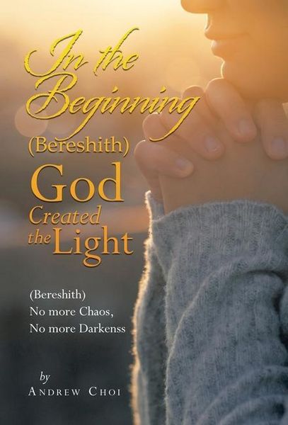 Produktbild: In the Beginning (Bereshith) God Created the Light