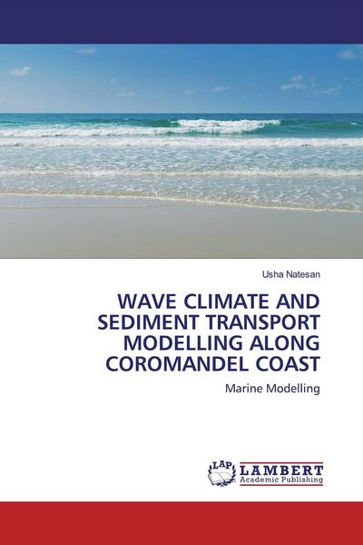Produktbild: Wave Climate and Sediment Transport Modelling Along Coromandel Coast