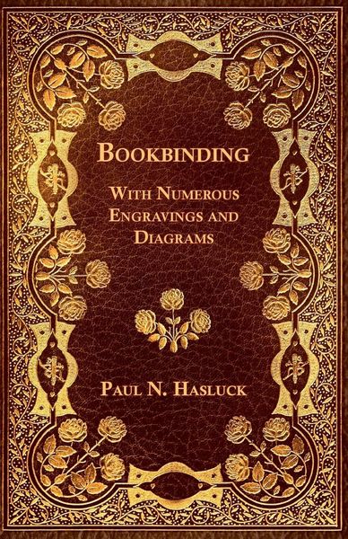 Produktbild: Bookbinding - With Numerous Engravings and Diagrams