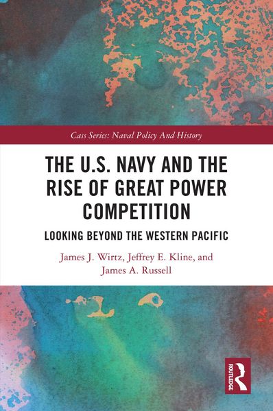 Produktbild: The U.S. Navy and the Rise of Great Power Competition