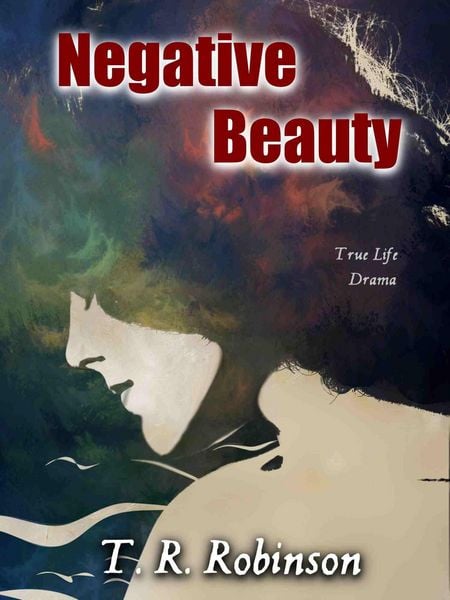 Produktbild: Negative Beauty (Abridged Memoir, #2)