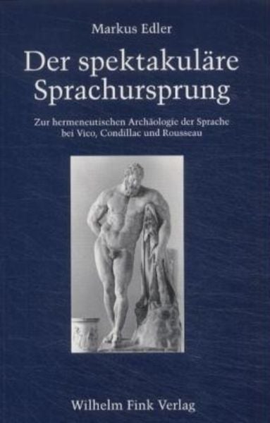 Der spektakuläre Sprachursprung, Taschenbuch von Markus Edler, Brill | Fink, 978-3-7705-3605-4