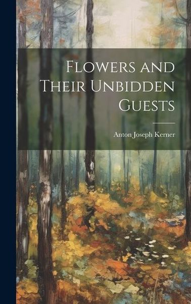 Produktbild: Flowers and Their Unbidden Guests