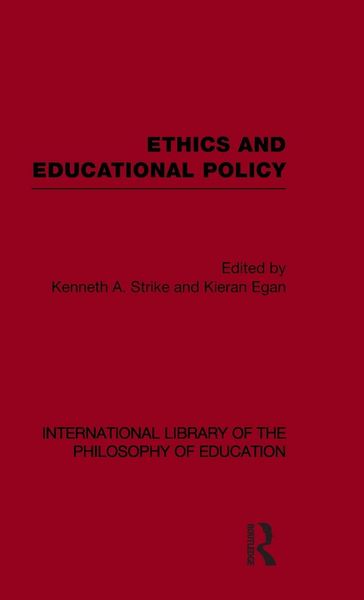 Produktbild: Ethics and Educational Policy (International Library of the Philosophy of Education Volume 21)