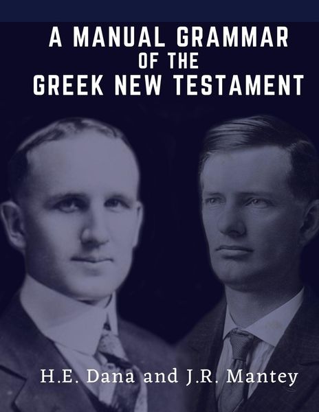 Produktbild: A Manual Grammar of the Greek New Testament