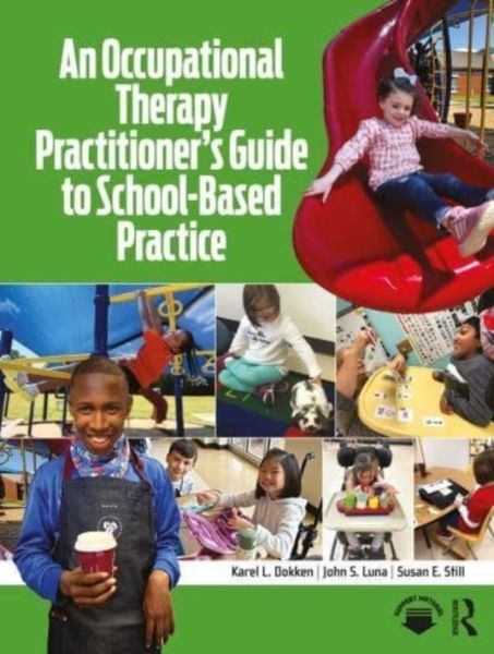 Produktbild: An Occupational Therapy Practitioner's Guide to School-Based Practice