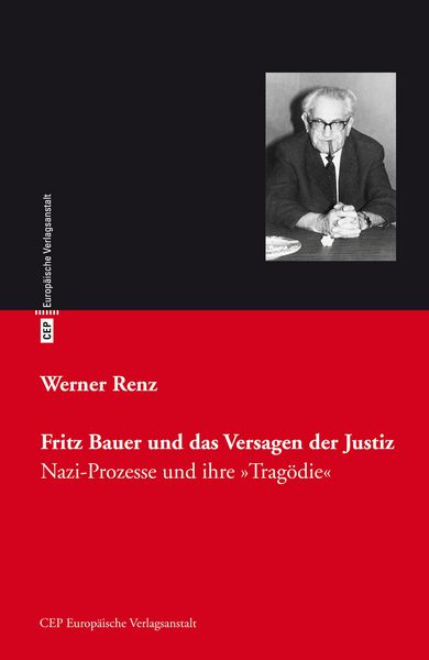 Produktbild: Fritz Bauer und das Versagen der Justiz