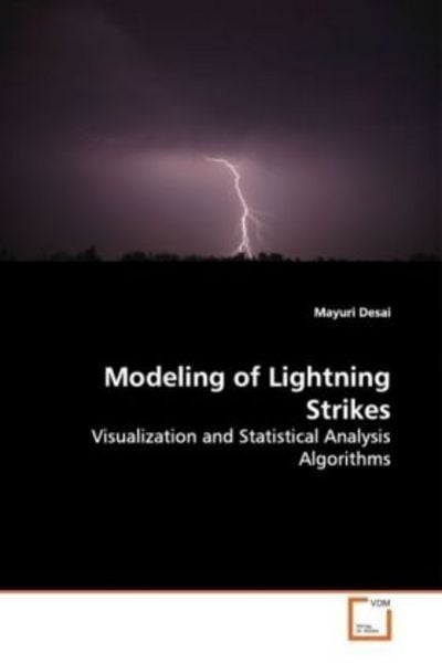Desai, M: Modeling of Lightning Strikes, Taschenbuch von Mayuri Desai, VDM, 9783639099973