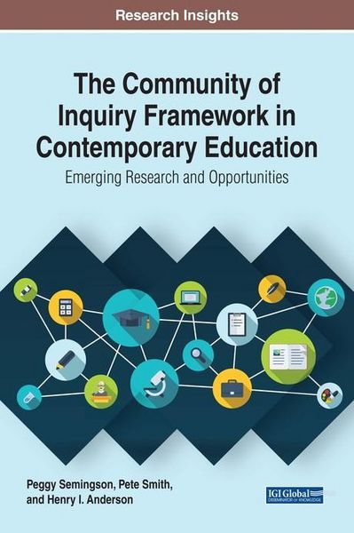 Produktbild: The Community of Inquiry Framework in Contemporary Education: Emerging Research and Opportunities