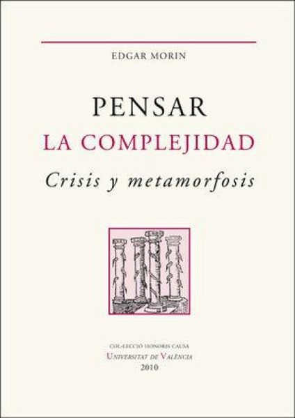 Produktbild: Pensar la complejidad : crisis y metamorfosis : escritos seleccionados