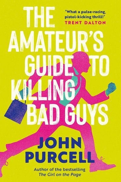 Produktbild: The Amateur's Guide to Killing Bad Guys