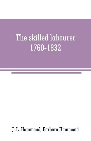 Produktbild: The skilled labourer, 1760-1832