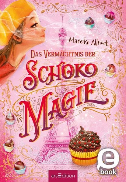 Produktbild: Das Verm&auml;chtnis der Schokomagie (Schokomagie 2)