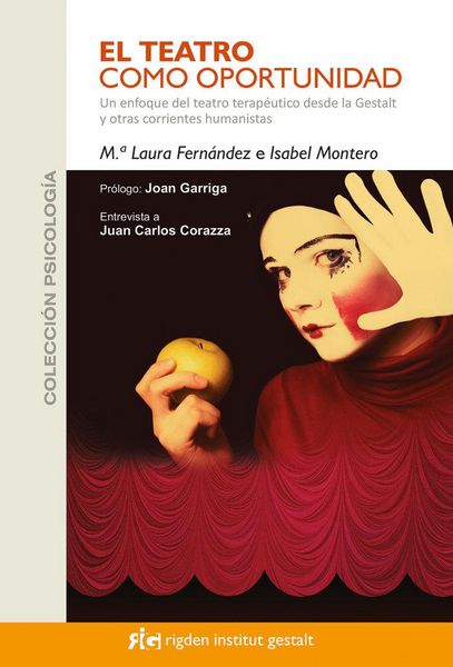Produktbild: El teatro como oportunidad : un enfoque del teatro terap&eacute;utico desde la Gestalt y otras corrientes humanistas