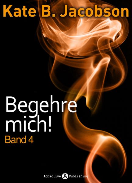 Produktbild: Begehre mich! - Band 4