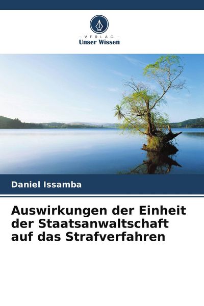 Produktbild: Auswirkungen der Einheit der Staatsanwaltschaft auf das Strafverfahren