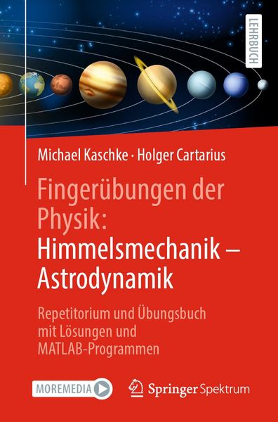 Produktbild: Finger&uuml;bungen der Physik: Himmelsmechanik - Astrodynamik