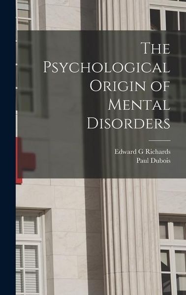 Produktbild: The Psychological Origin of Mental Disorders