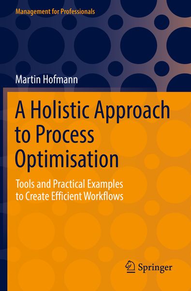 Produktbild: A Holistic Approach to Process Optimisation