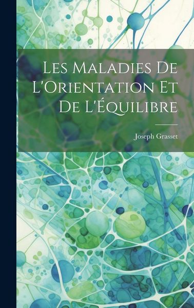 Produktbild: Les Maladies de L'Orientation et de L'&Eacute;quilibre