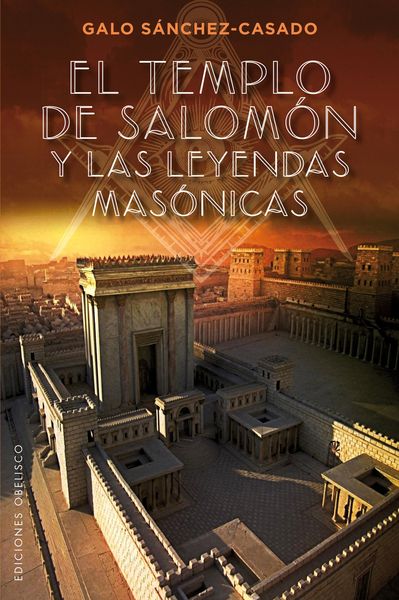 Produktbild: El Templo de Salom&oacute;n y las leyendas mas&oacute;nicas