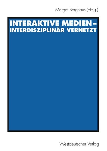 Produktbild: Interaktive Medien &mdash; interdisziplin&auml;r vernetzt