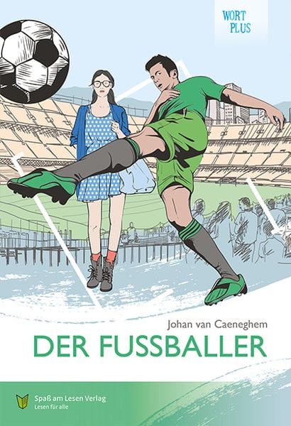 Der Fußballer, Gebundene Ausgabe von Johan van Caeneghem, Spaß am Lesen, 978-3-947185-78-8