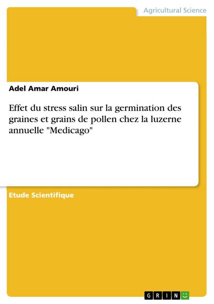 Produktbild: Effet du stress salin sur la germination des graines et grains de pollen chez la luzerne annuelle "Medicago"
