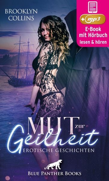 Produktbild: Mut zur Geilheit | 10 Erotische Geschichten | Erotik Audio Story | Erotisches H&ouml;rbuch