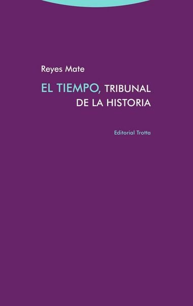 Produktbild: El tiempo, tribunal de la historia