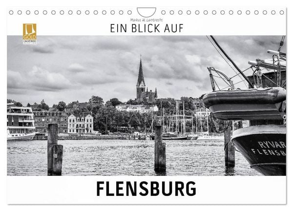 Ein Blick auf Flensburg (Wandkalender 2026 DIN A4 quer), CALVENDO Monatskalender