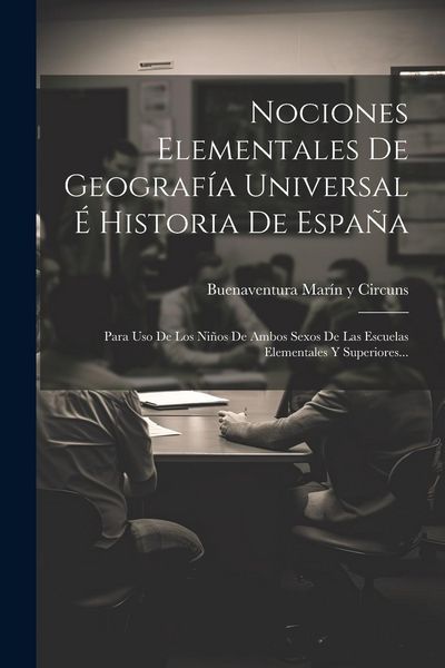 Produktbild: Nociones Elementales De Geograf&iacute;a Universal &Eacute; Historia De Espa&ntilde;a