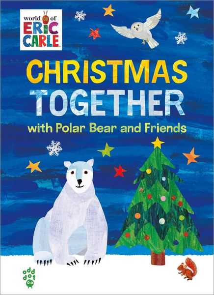 Produktbild: Christmas Together with Polar Bear and Friends (World of Eric Carle)