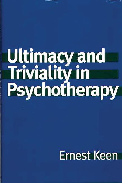 Produktbild: Ultimacy and Triviality in Psychotherapy