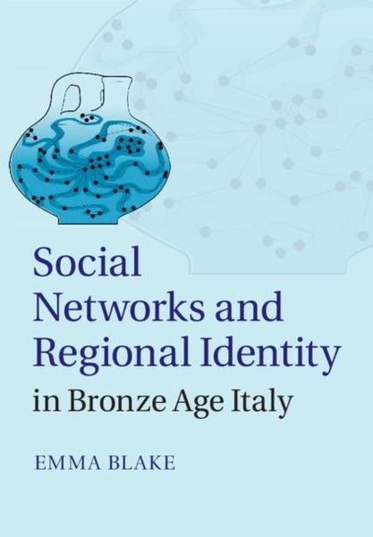 Produktbild: Social Networks and Regional Identity in Bronze Age Italy