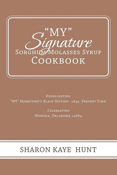 Produktbild: "My" Signature Sorghum Molasses Syrup Cookbook