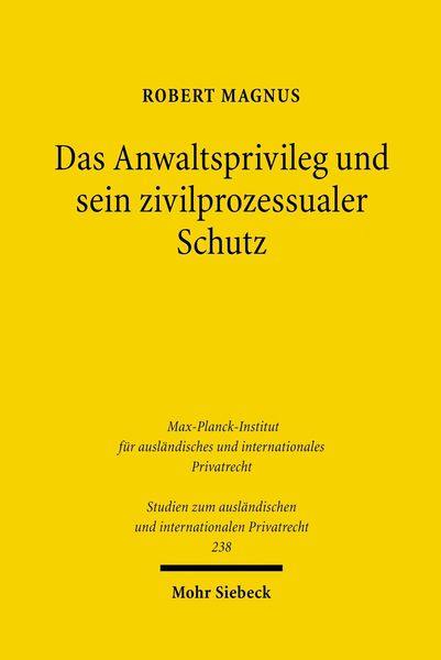 Produktbild: Das Anwaltsprivileg und sein zivilprozessualer Schutz