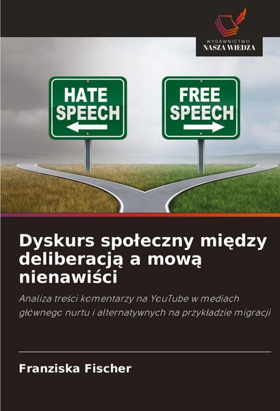 Produktbild: Dyskurs spo¿eczny mi¿dzy deliberacj¿ a mow¿ nienawi¿ci