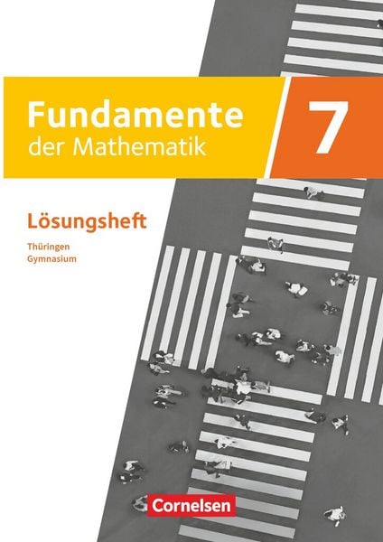 Fundamente der Mathematik - Thüringen - 7. Schuljahr, Taschenbuch von , Cornelsen Verlag, 978-3-06-002957-0