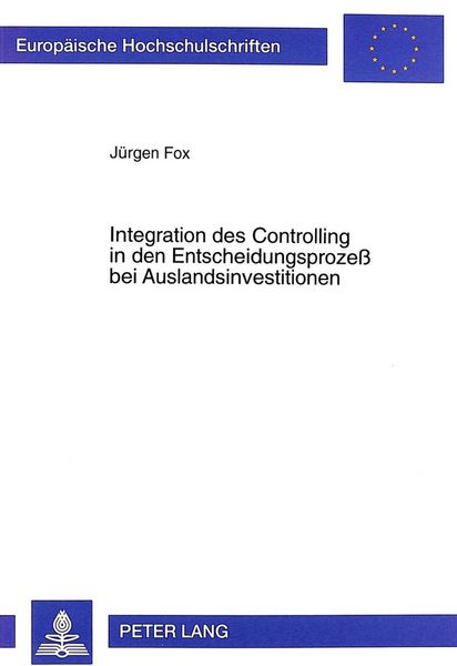 Produktbild: Integration des Controlling in den Entscheidungsproze&szlig; bei Auslandsinvestitionen