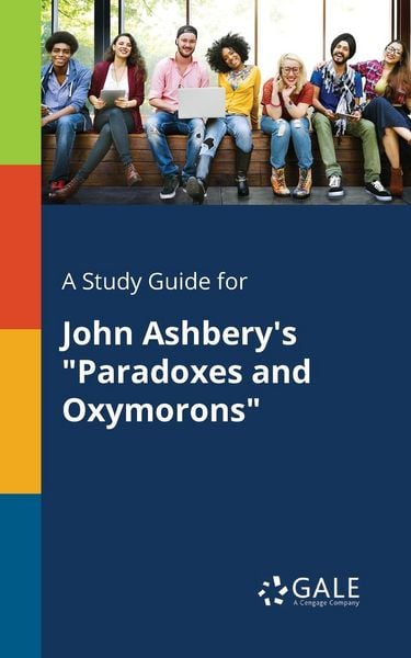 Produktbild: A Study Guide for John Ashbery's "Paradoxes and Oxymorons"