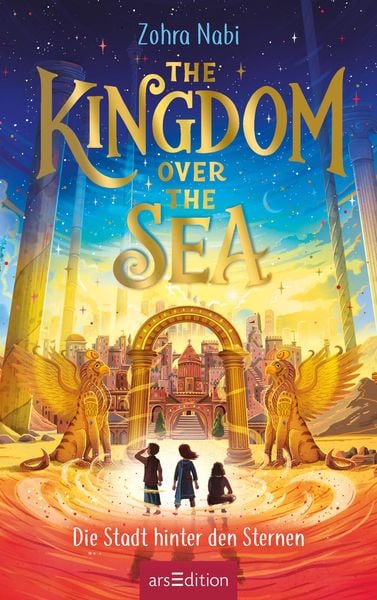 Produktbild: The Kingdom over the Sea &ndash; Die Stadt hinter den Sternen (The Kingdom over the Sea 2)