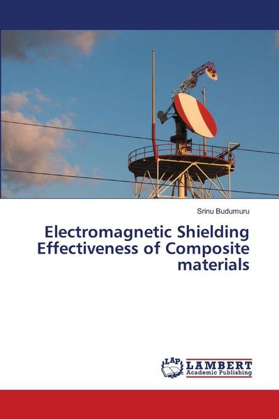 Produktbild: Electromagnetic Shielding Effectiveness of Composite materials