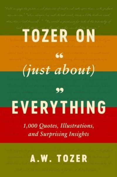 Produktbild: Tozer on (Just About) Everything