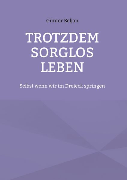 Produktbild: Trotzdem sorglos leben
